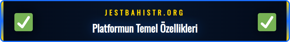Jest Bahis temel özelliklerini özetleyen yeşil temalı infografik.
