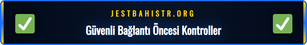Jestbahis 2026 güncel giriş adresi için yapılması gereken hazırlıklar.