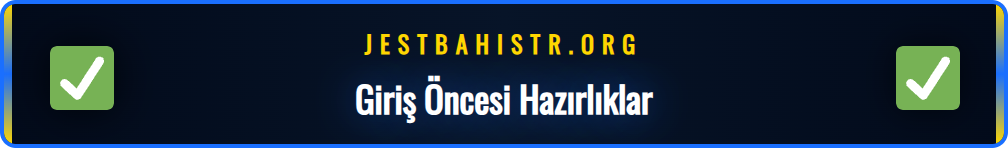 Jestbahis güncel giriş adresine erişim için yapılması gerekenler.