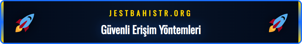 Jestbahis Türkiye yeni erişim linki ile mobil cihazdan bahis yapma