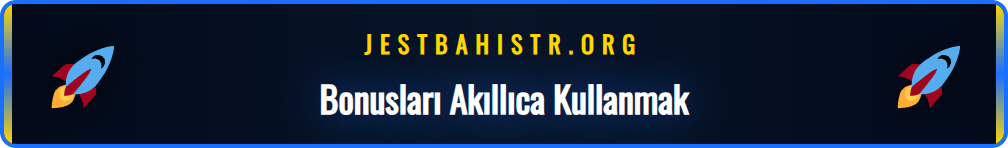Jestbahis kayıt bonusunu en verimli şekilde kullanma stratejileri infografiği.